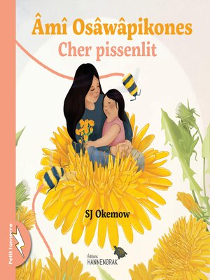 cover image of Âmî Osâwâpikones / Cher pissenlit